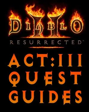 Diablo 2 Resurrected Quest Guides The Blackened Temple