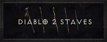 Diablo 2 Staves