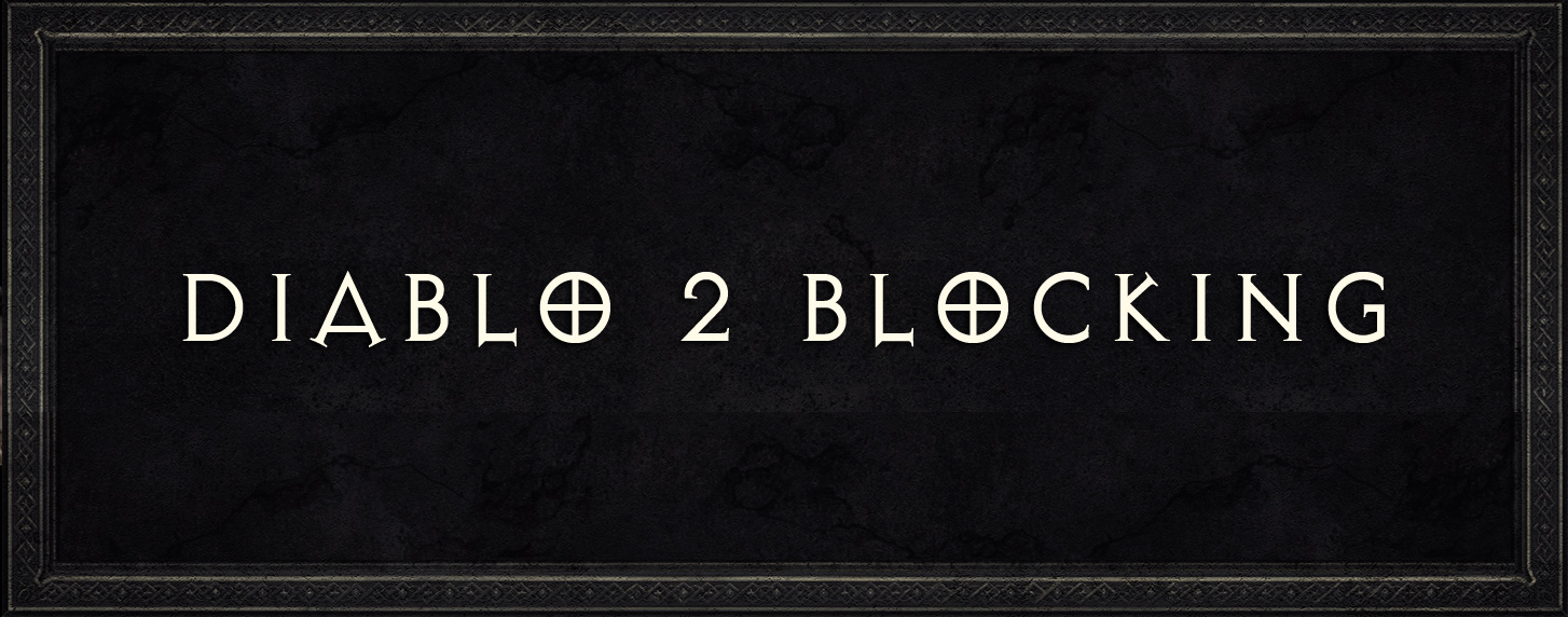 DIABLO 2 blocking