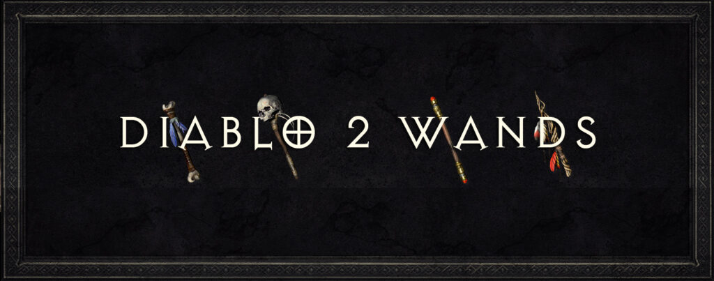 Diablo 2 Wands