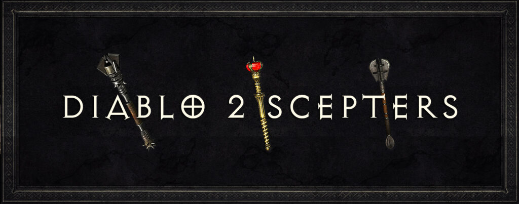 Diablo 2 scepters