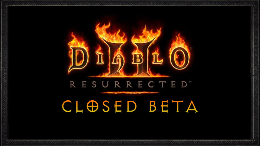 Diablo 2 Resurrected Closed Beta