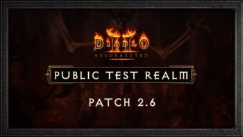 Diablo 2 Resurrected Patch 2.6 PTR Start Time and Notes