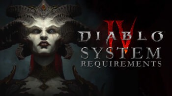 Diablo 4 System Requirements Revealed