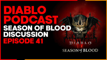Diablo Podcast Episode 41