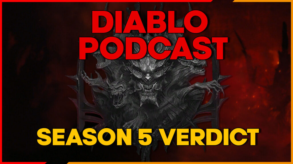 Diablo 4 Season 5 Verdict - Diablo Podcast Episode 62