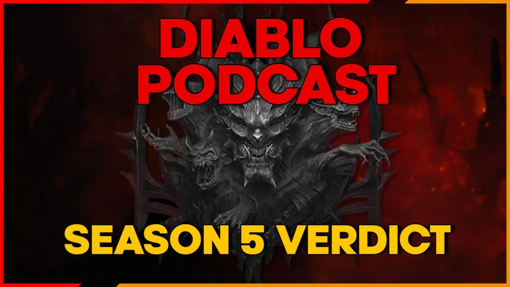 Diablo 4 Season 5 Verdict - Diablo Podcast Episode 62
