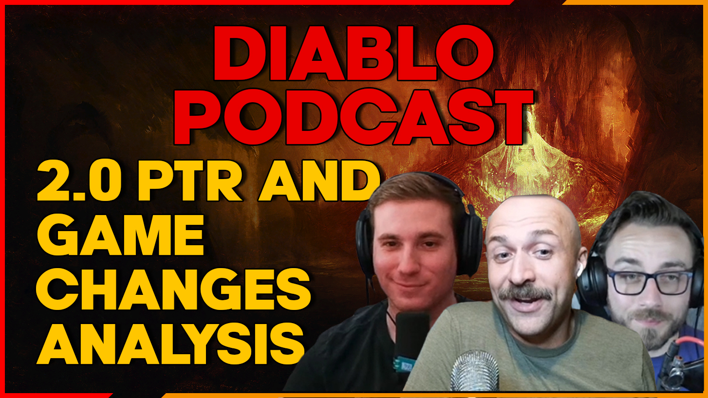 Diablo 4 2.0 PTR and Game Change Analysis – Diablo Podcast Episode 65